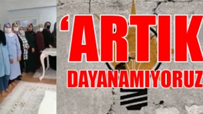 AKP'de kadınlar şok suçlamalarla istifa etti