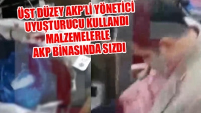 AKP'de bir 'pudra şekeri' skandalı daha... Uyuşturucu kullandı, malzemelerle AKP binasında sızdı