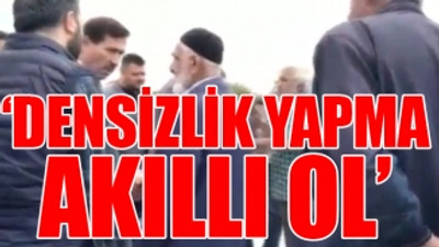 AKP'li başkan vatandaşla tartıştı, hakaret etti