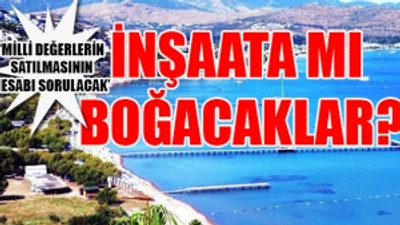 Türkiye'nin cenneti Katar'a mı satılacak?