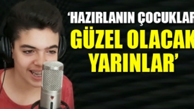 ‘Her şey çok güzel olacak’ sloganının esin kaynağı Berkay'dan seçim şarkısı