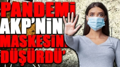 'AKP maskeyi karneye bağladı'