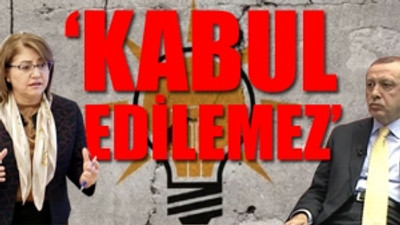 AKP'li Gaziantep Belediye Başkanı Fatma Şahin Erdoğan'a karşı çıktı
