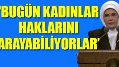 Emine Erdoğan: Şiddete uğrayan kadınlar artık işlemlerini daha kolay halledebiliyor
