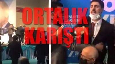 AKP'de tekmeli, yumruklu kavga