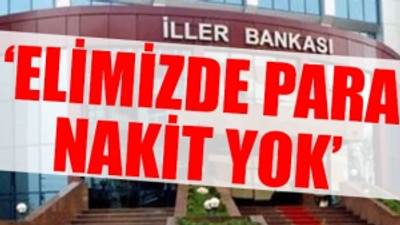 İller Bankası neden kredi veremiyor?