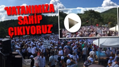 Kaz Dağları’nda ‘Büyük Buluşma’: Binlerce vatandaş tek yürek...