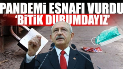 Kılıçdaroğlu'ndan 'Esnaf Bakanlığı' önerisi: Esnafın yaşaması lazım