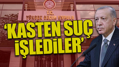 Hukukçulardan YSK'ya Erdoğan tepkisi: Mutlaka yargılanacaklar