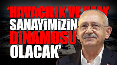 Kılıçdaroğlu, beklenen müjdeyi duyurdu: Atatürk Havalimanı