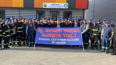 Ravago işçileri greve çıkıyor: Bu ücretlerle yaşamak mümkün değil