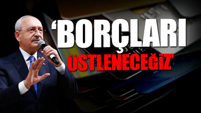 Kılıçdaroğlu, kredi borçlularına seslendi: Vatanını seven sandığa gelsin!