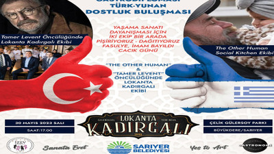 İstanbul’da Türk-Yunan dostluğu ve sosyal fayda odaklı Gastrodiplomasi Buluşması