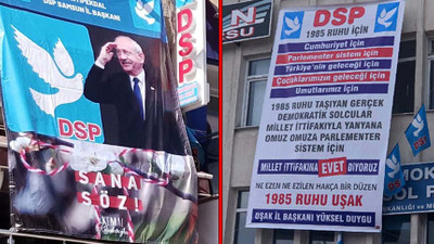 DSP tabanı Aksakal’a karşı: İl binalarına Millet İttifakı ve Kılıçdaroğlu pankartları astılar