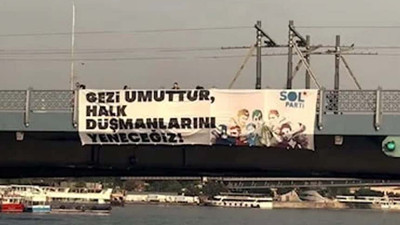 Gezi’nin 10. yılında Galata Köprüsü’ne pankart asıldı: Gezi umuttur, halk düşmanlarını yeneceğiz