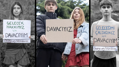 İklim aktivisti üç genç, Cumhurbaşkanı Erdoğan’a dava açtı