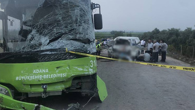 Adana'da belediye otobüsü ile minibüs çarpıştı: 2 kişi öldü, 10 kişi yaralandı