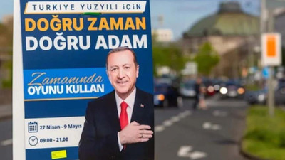 Almanya'dan, tepkiye yol açan Erdoğan afişleriyle ilgili karar