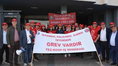İstanbul Kalkınma Ajansı’nda grev sona erdi: İşte anlaşma şartları