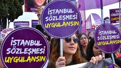 İstanbul Sözleşmesi'nden çıkış kadınları savunmasız bıraktı