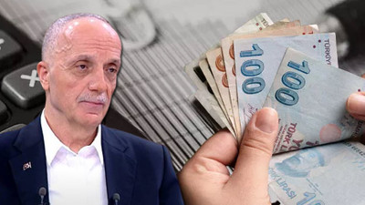 Türk-İş Başkanı Atalay'dan vergi çıkışı