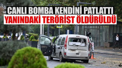 Ankara'da 2 teröristten bombalı saldırı
