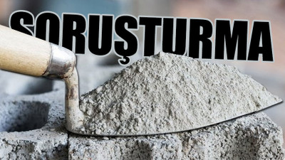 Çimento şirketlerinden deprem fırsatçılığı: Harekete geçildi