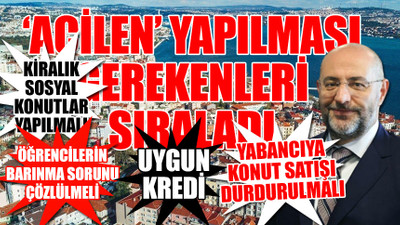 Buğra Gökce İstanbul'daki konut krizini gözler önüne serdi: İşte 11 maddelik çözüm önerisi