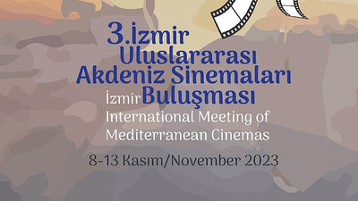 Akdeniz Sinemaları İzmir’de Buluşuyor