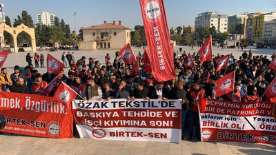 Özak Tekstil işçilerinin eylemi 7. gününde: Kenti bir tekstil ağası yönetsin istiyorlar