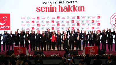 Saadet Partisi, Ankara ve Adana dahil 339 adayını duyurdu