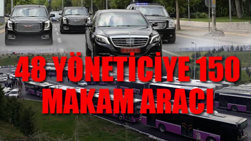 AKP döneminde İETT'de makam aracı skandalı