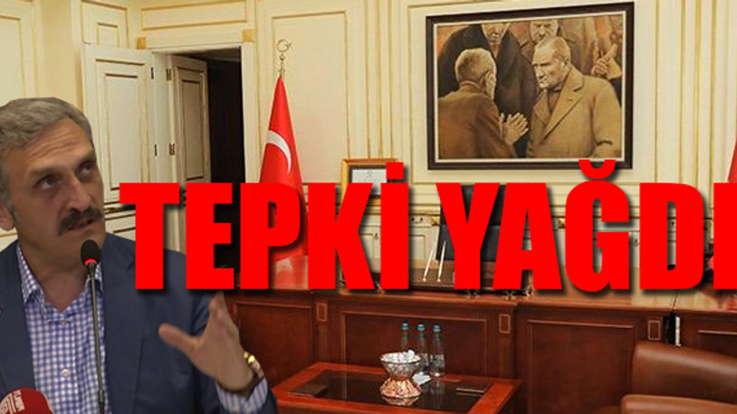 AKP'li vekil Atatürk tablosundan rahatsız oldu