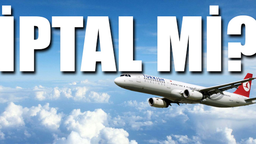 'THY, 23 Haziran tarihli uçuşları iptal ediyor'