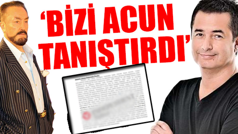 Adnan Oktar davasında Acun Ilıcalı çıktı