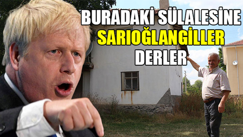 Johnson'ın Çankırı'daki hemşehrilerinden açıklama