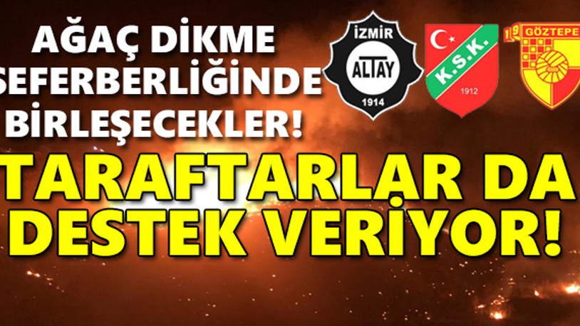 İzmir'deki spor kulüplerinden örnek seferberlik!