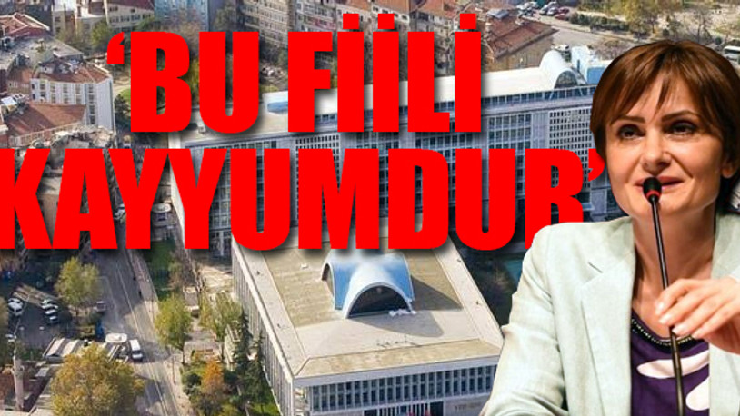 Kaftancıoğlu: Hukuka gideceğiz