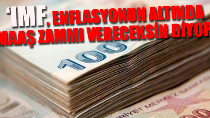 "Hükümet milletin maaşını tırtıklıyor" 