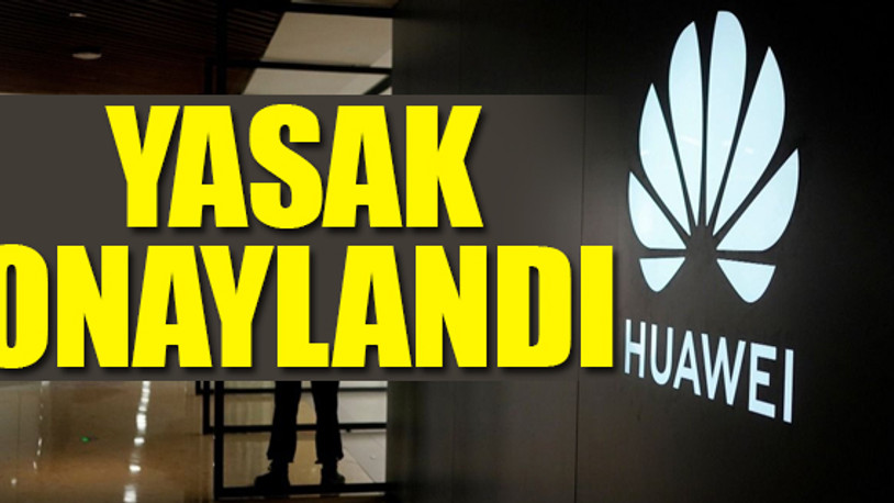 ABD Temsilciler Meclisi flaş Huawei kararı