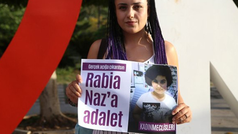 'Rabia Naz'ın hastaneye getirilişi ve oradaki süreç 'karanlık'