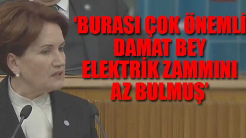 Akşener, AKP'ye doğalgaz ve elektrik faturaları üzerinden yüklendi