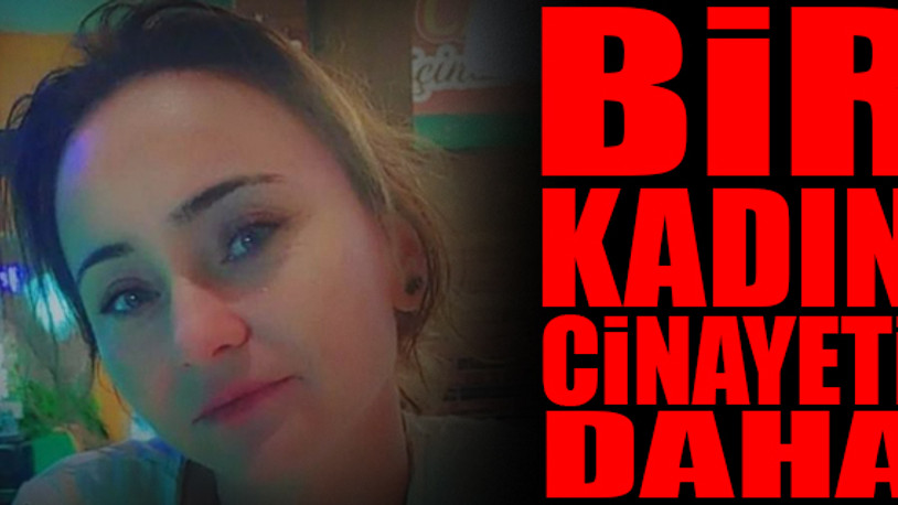 Evine gizlice girdiği kız arkadaşını hunharca öldürdü