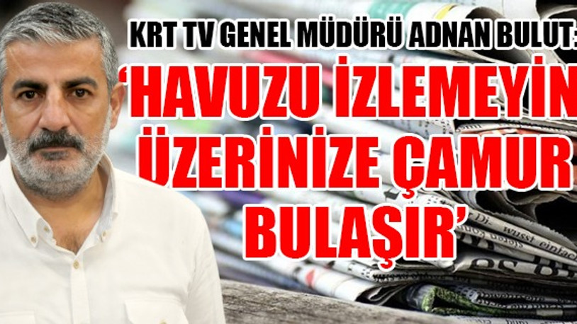 Adnan Bulut havuz medyasındaki 'çamuru', 'Alo Fatih'leri anlattı!