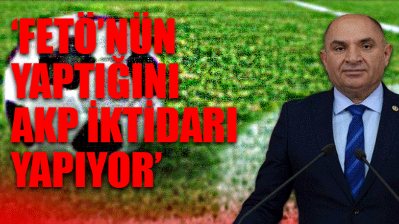 CHP'den futbola müdahale tepkisi