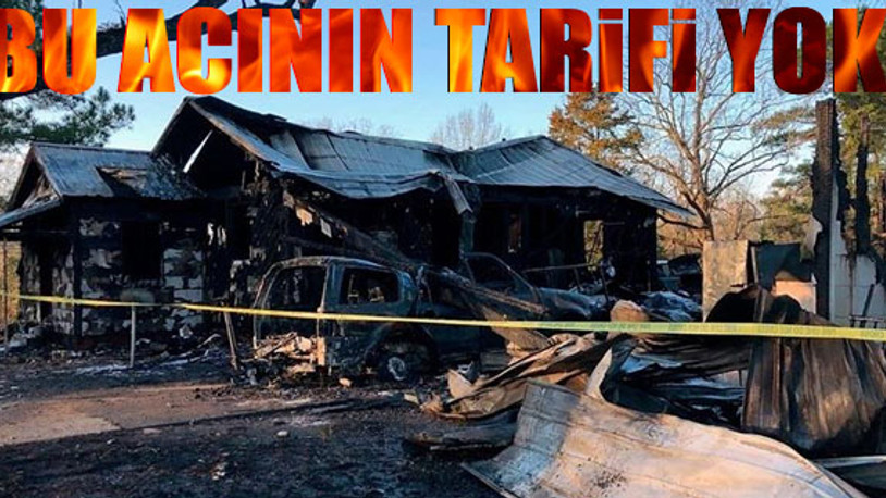 Feci yangın! Anne ve 6 çocuğu hayatını kaybetti