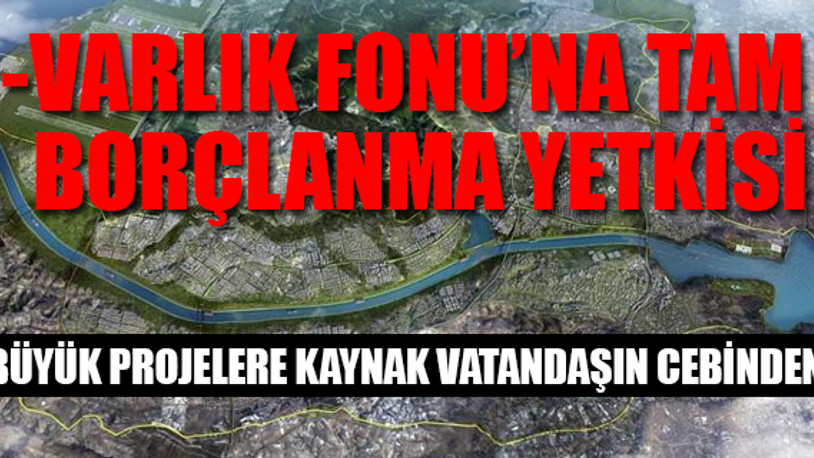 Kanal İstanbul'a 'ortaklık yasası' çıktı