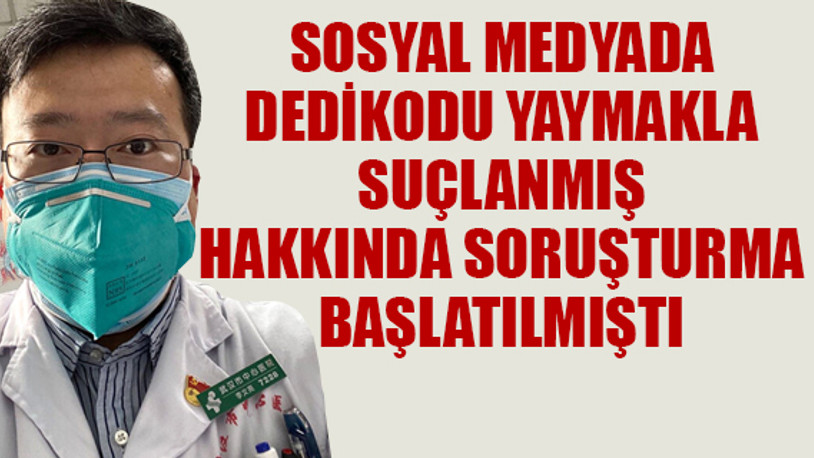 Çin, koronavirüsü ilk ortaya çıkaran doktorun ailesinden özür diledi