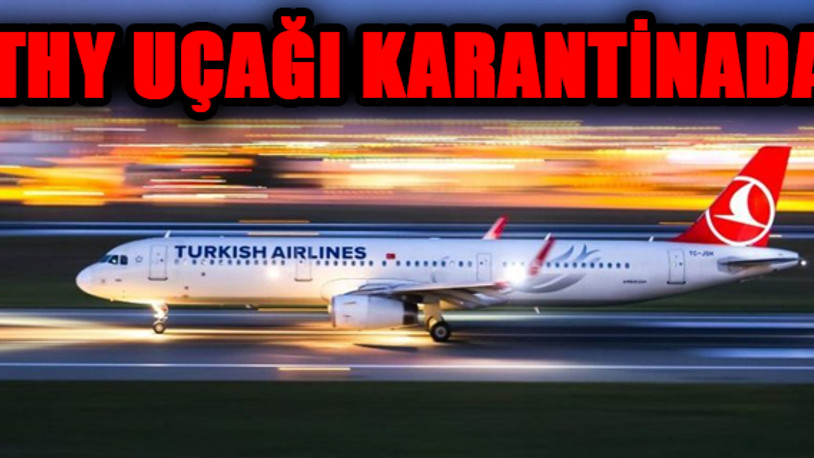 THY ile İstanbul'dan Singapur'a giden yolcuda koronavirüs tespit edildi!