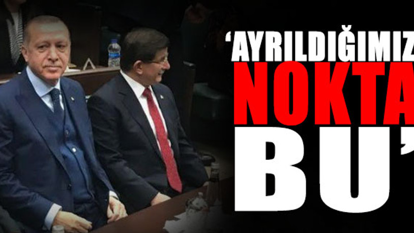 Davutoğlu: Erdoğan daha fazla otoriterlik demeye başladı